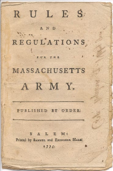 Rules and Regulations for the Massachusetts Army Concord, April 5, 1775